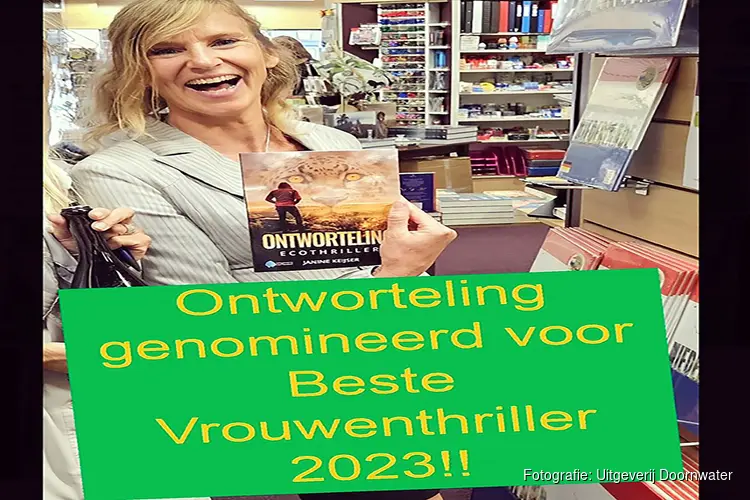 Janine Keijser met 'Ontworteling' genomineerd voor Beste Nederlandse vrouwenthriller van 2023!